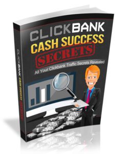 Clickbank Cash Success Secrets 1