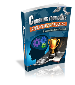 Crushing Your Goals and Achieving Success 250