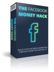 The Facebook Money Hack